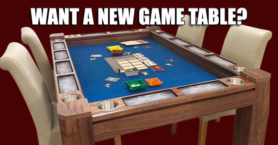 Want a New Game Table?
